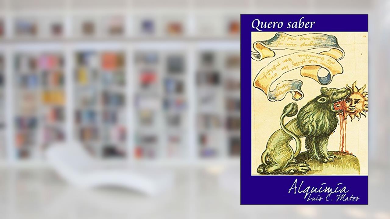 Capa de Quero Saber - Alquimia, do autor Luis Matos