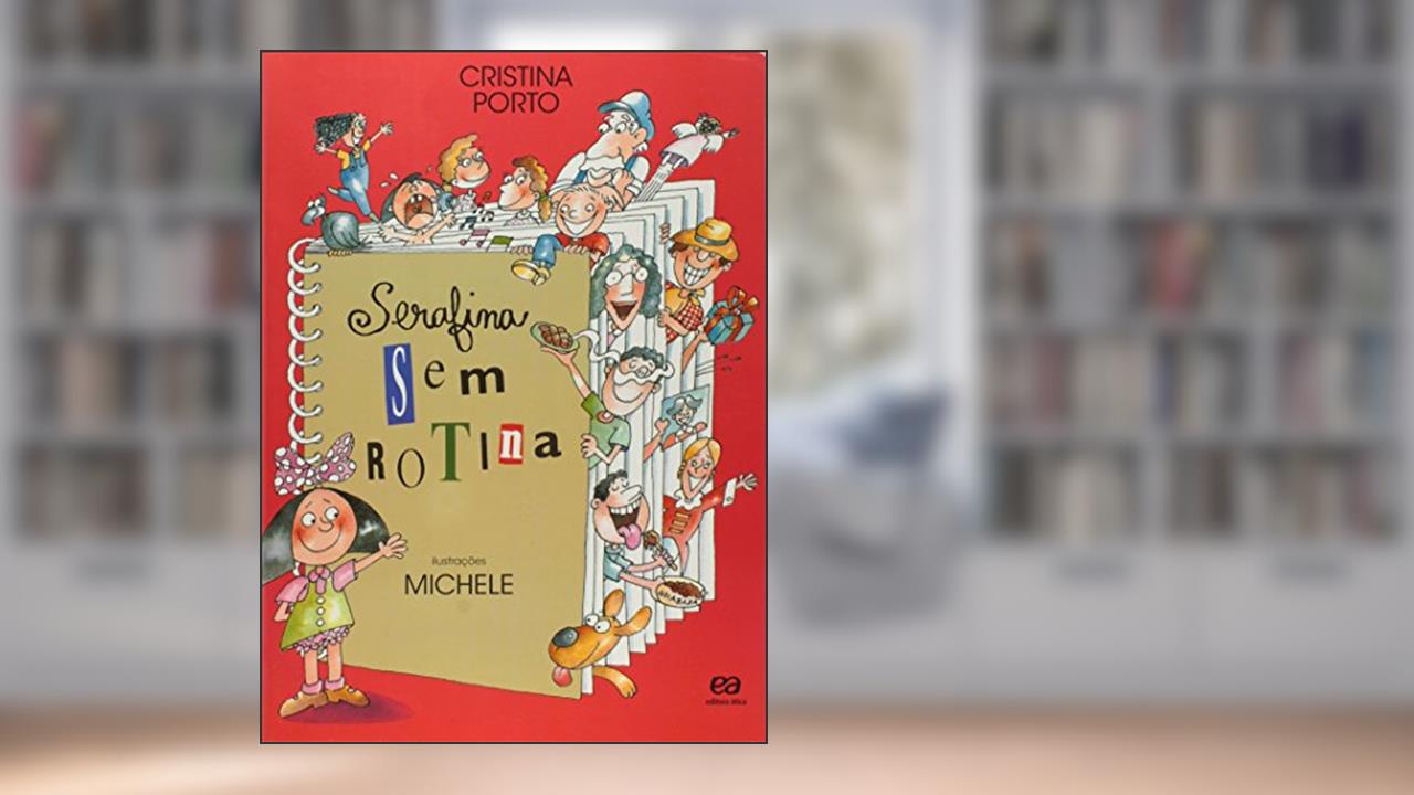 Serafina sem rotina, do autor Cristina Porto