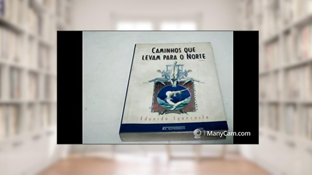 Capa de Caminhos Que Lavam Para O Norte : Romance., do autor Eduardo - Sganzerla