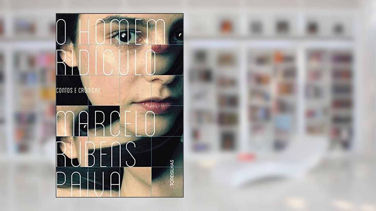 Capa de O homem ridículo, do autor Marcelo Rubens Paiva