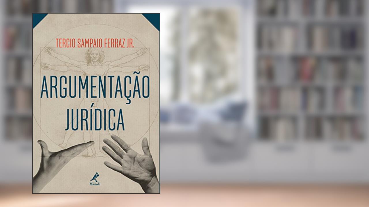 Capa de Argumentação Jurídica, do autor Tercio Sampaio Ferraz Jr.