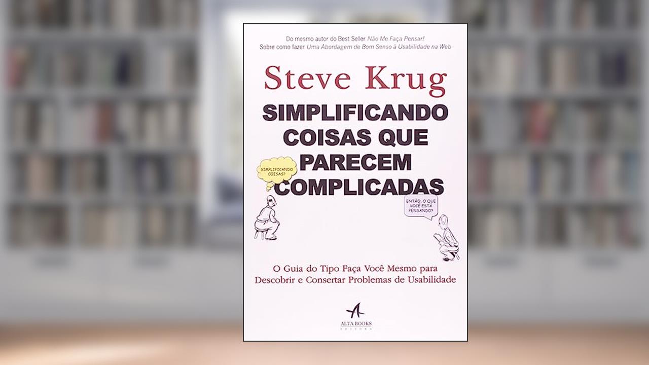 Capa de Simplificando Coisas que Parecem Complicadas, do autor Steve Krug