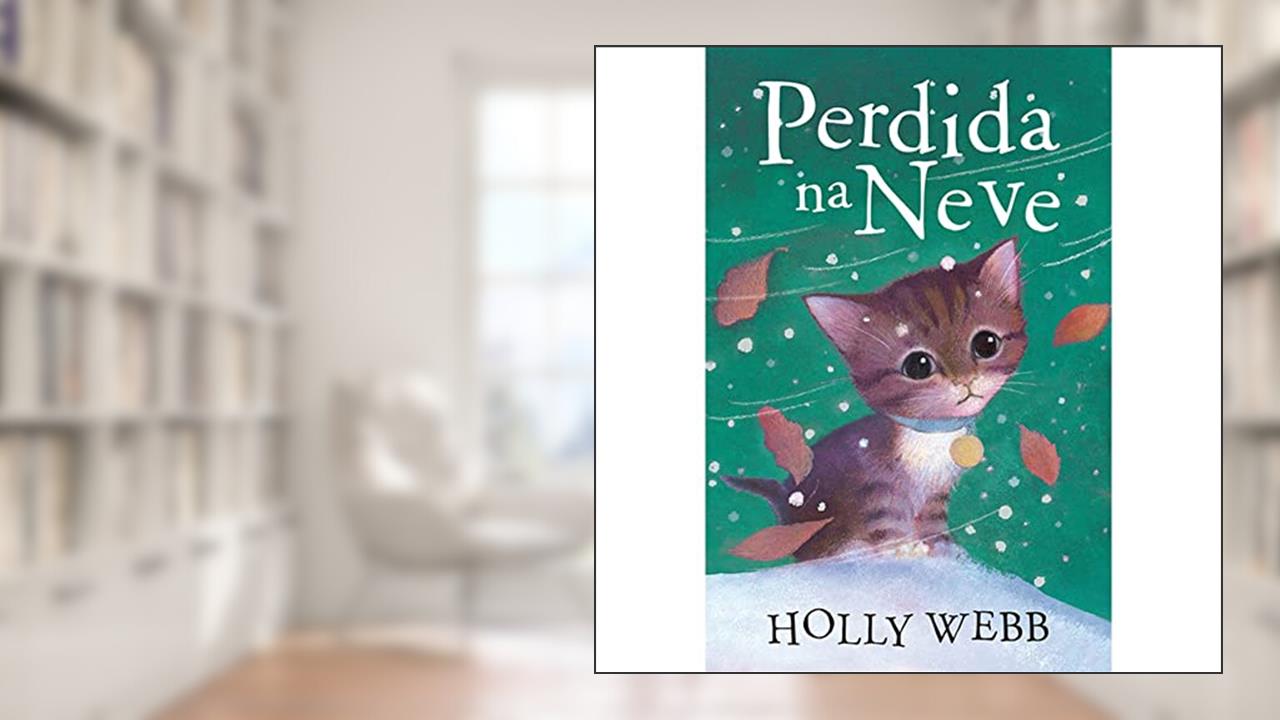 Capa de Perdida na neve, do autor Luciana Garcia; Sophy Williams; Holly Webb