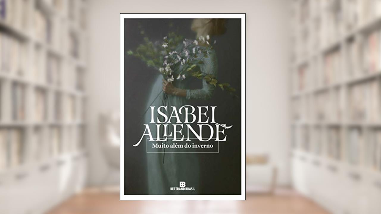 Capa de Muito além do inverno, do autor Isabel Allende