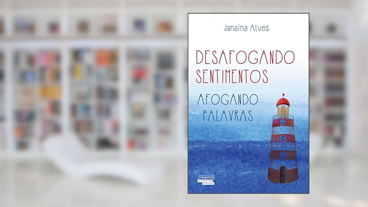 Capa de Desafogando Sentimentos, Afogando Palavras, do autor Janaina Alves