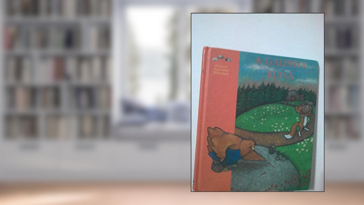 Capa de A Galinha Ruiva - Col. Peq. Pedrinhas, do autor Camille Semelet