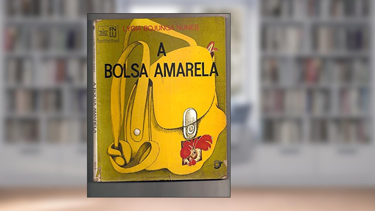 Capa de A Bolsa Amarela, do autor Lygia Bojunga Nunes