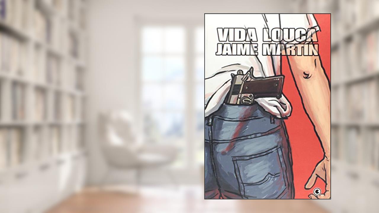 Capa de Vida Louca, do autor Jaime Martín