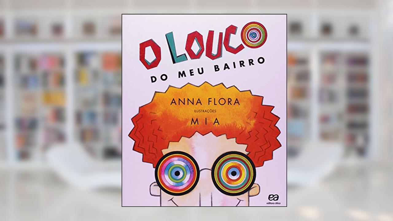 Capa de O louco do meu bairro, do autor Anna Flora