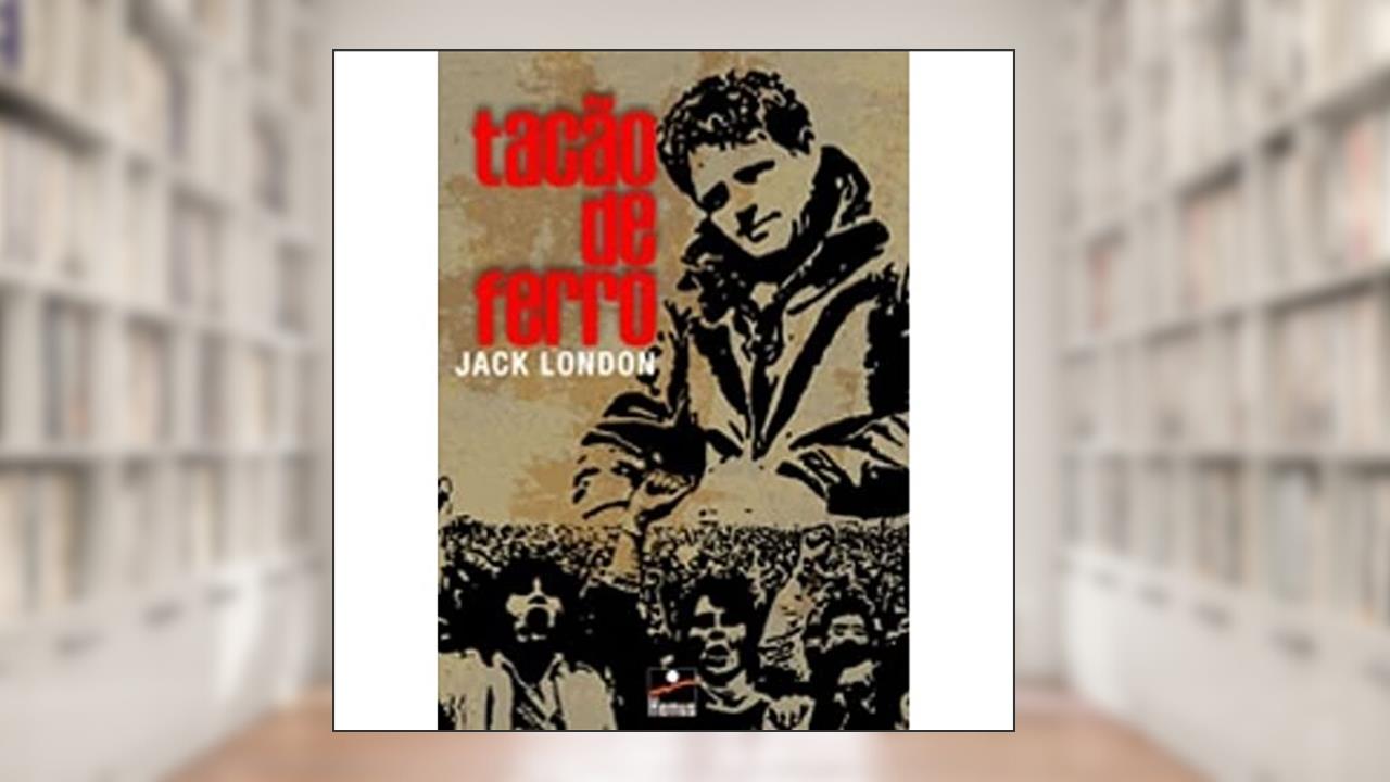 Capa de Tação de Ferro, do autor Jack London