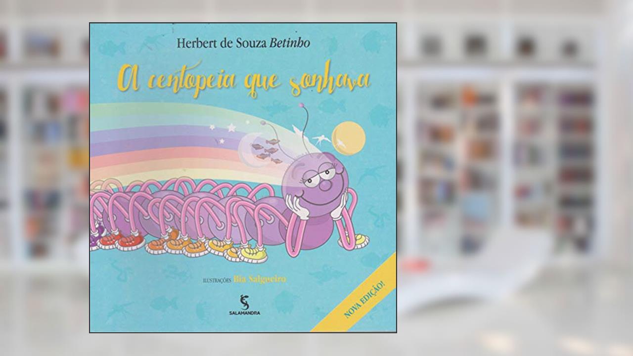 Capa de A centopeia que sonhava, do autor Herbert de Souza (Betinho)