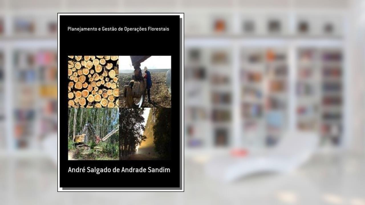 Capa de Planejamento e Gestão de Operações Florestais, do autor André Salgado de Andrade Sandim