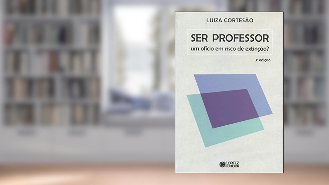 Capa de Ser Professor: um ofício em risco de extinção?, do autor Luiza Cortesão