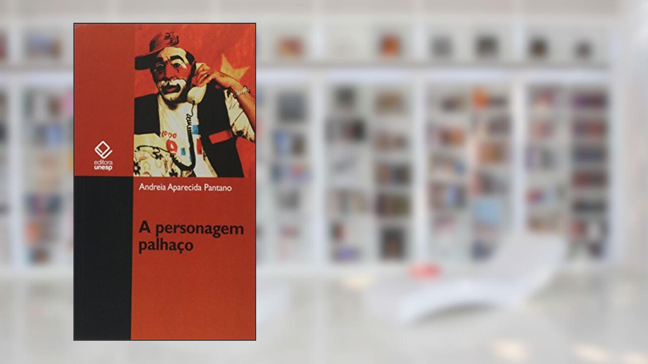 Capa de A personagem palhaço, do autor Andreia Aparecida Pantano