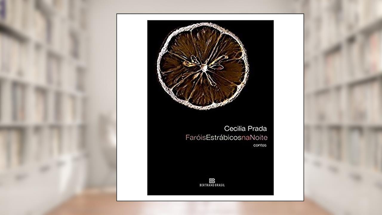 Capa de Faróis estrábicos na noite, do autor Cecilia Prada