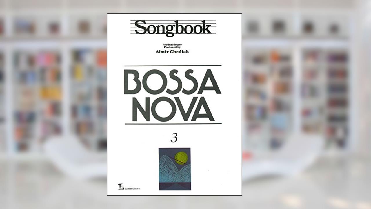 Capa de Songbook Bossa Nova - Volume 3, do autor Almir Chediak