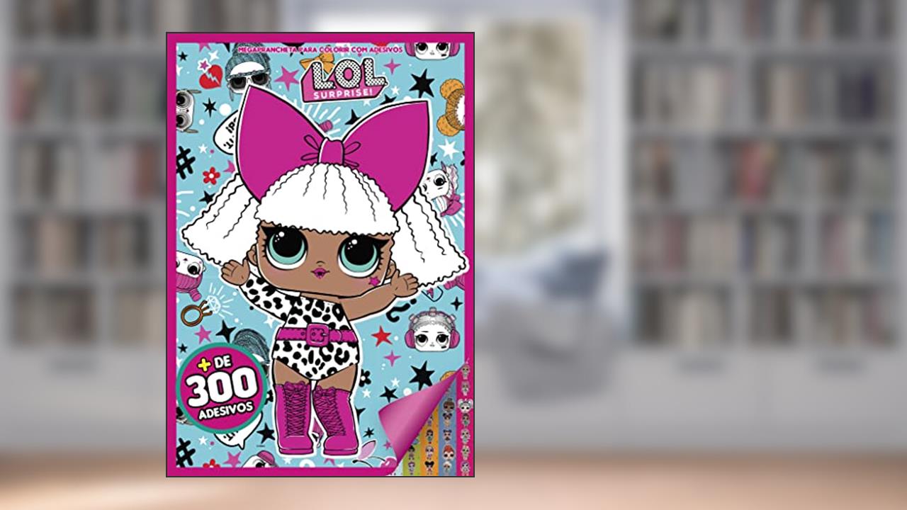 Capa de LOL Surprise - Megaprancheta para colorir com adesivos: Mais de 300 adesivos, do autor On Line Editora