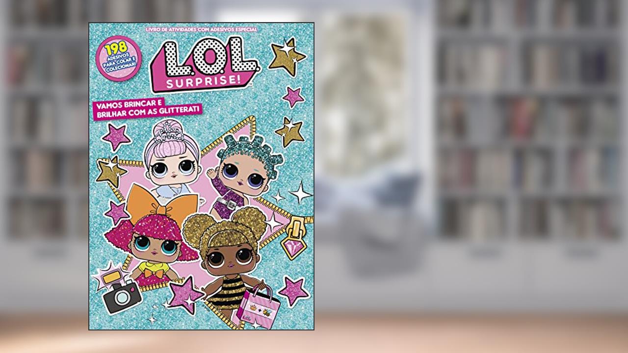 Capa de LOL Surprise - Livro de atividades com adesivos especial: Vamos brincar e brilhar com as glitterati, do autor On Line Editora