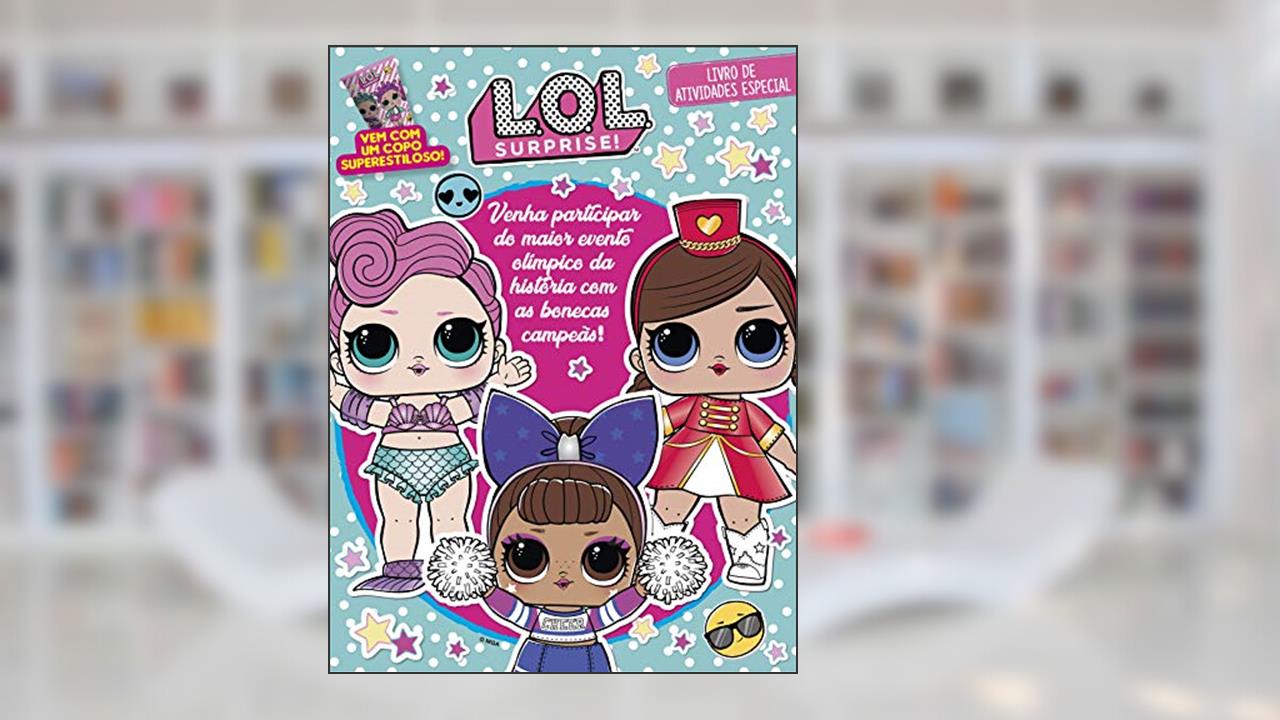 Capa de LOL Surprise - Livro de atividades especial: Venha participar do maior evento olímpico da história com as bonecas campeãs!, do autor On Line Editora