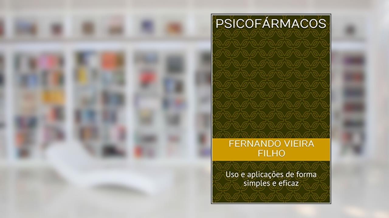 Capa de PSICOFÁRMACOS : Uso e aplicações de forma simples e eficaz, do autor FERNANDO VIEIRA FILHO