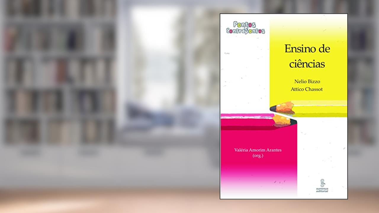 Capa de Ensino de ciências: pontos e contrapontos: Pontos e Contrapontos: 6, do autor Nelio Bizzo; Attico Chassot