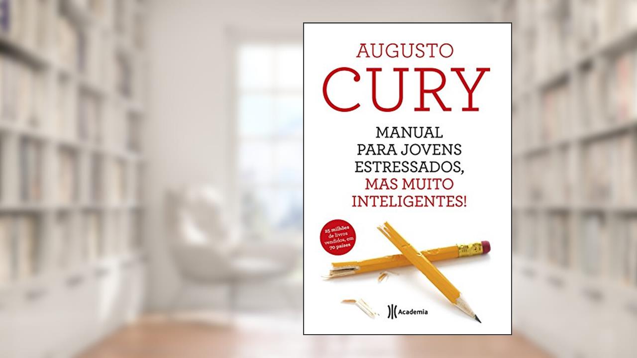 Capa de Manual para jovens estressados, mas muito intelige, do autor Augusto Cury