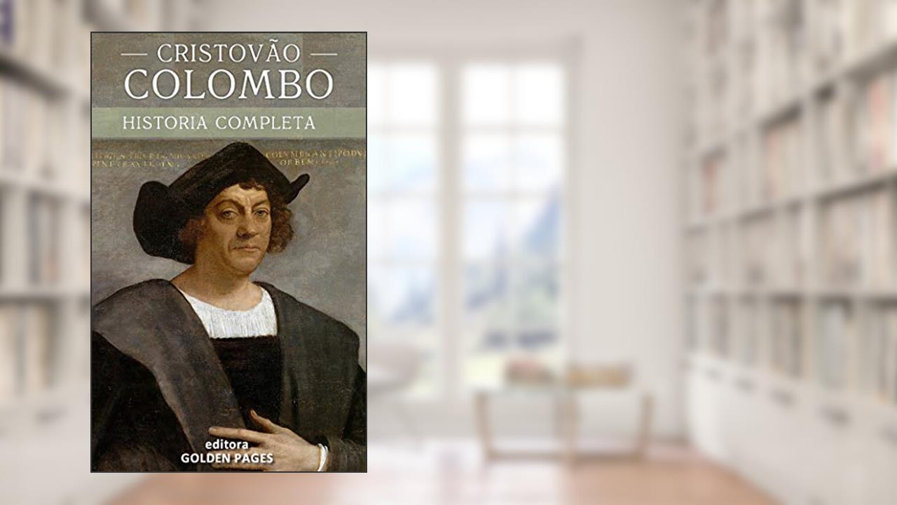 Capa de Cristóvão Colombo: A curiosa vida de um dos maiores conquistadores da história, do autor Editora G. Pages
