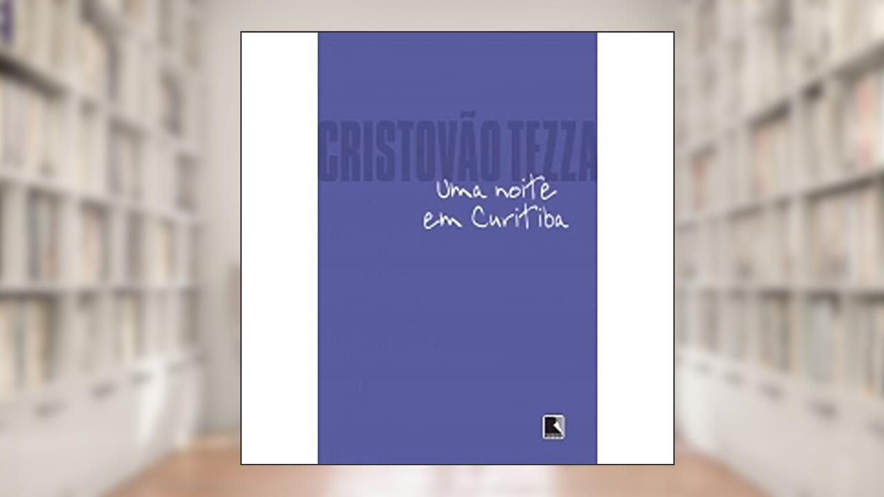 Capa de Uma noite em Curitiba, do autor Cristóvão Tezza