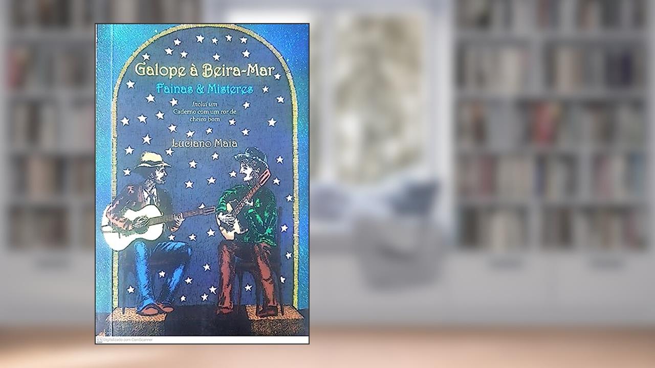 Capa de Galope à Beira-mar: Fainas e Misteres, do autor Luciano Maia