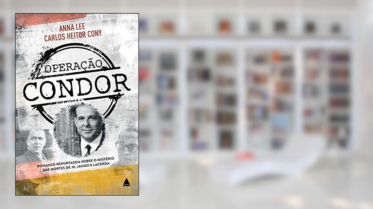 Capa de Operação Condor, do autor Carlos Heitor Cony