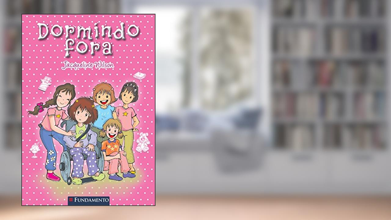 Capa de Dormindo Fora - Coleção Jacqueline Wilson, do autor Jacqueline Wilson