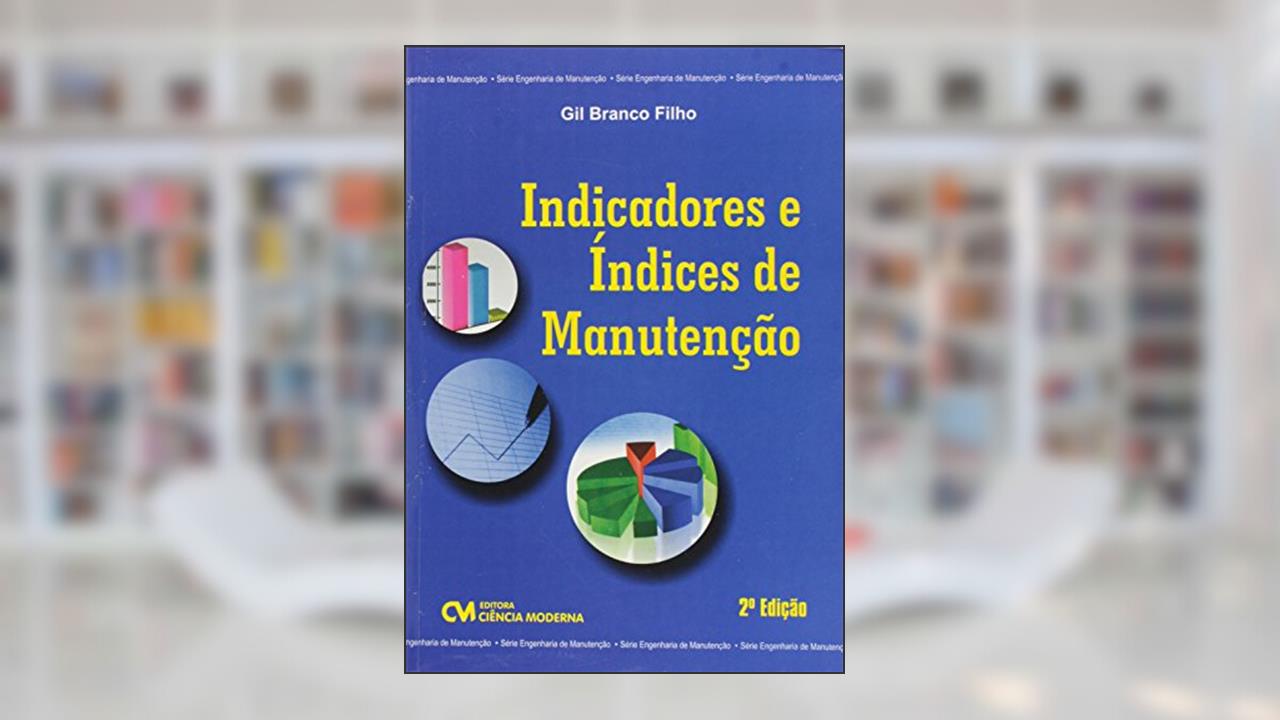 Capa de Indicadores e Indices de Manutenção 2Edição 16, do autor Gil Branco Filho