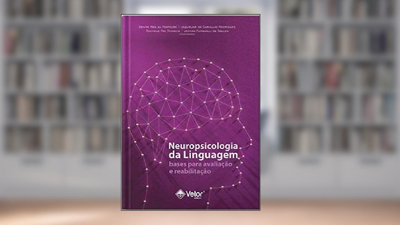 Capa de Neuropsicologia da Linguagem. Bases Para Avaliação e Reabilitação, do autor Denise Ren Da Fontoura