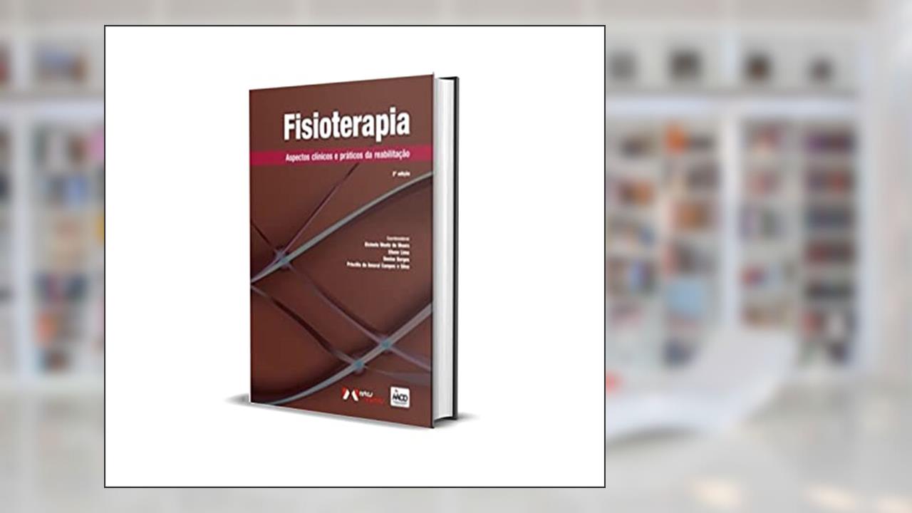 Capa de Fisioterapia Aspectos Clin. Prat. Da Reabilitacao, do autor Aacd
