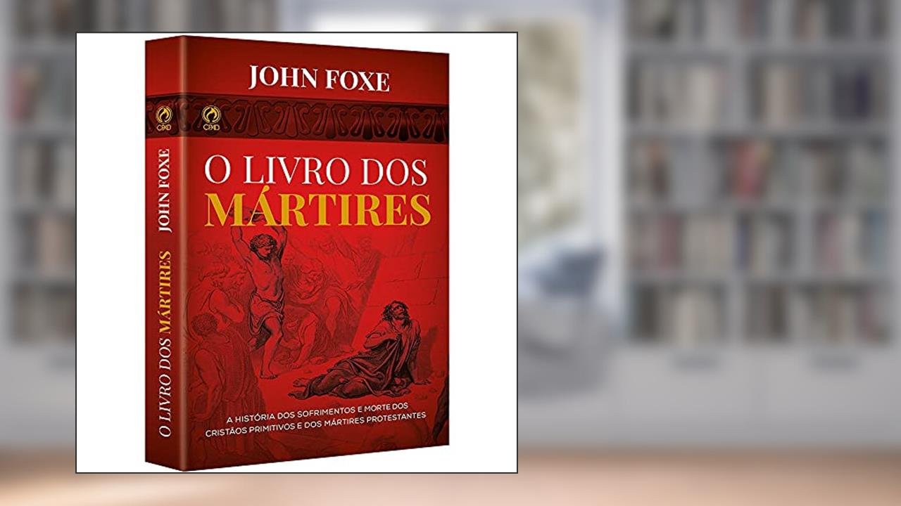 Capa de Livro dos mártires, do autor John Fox