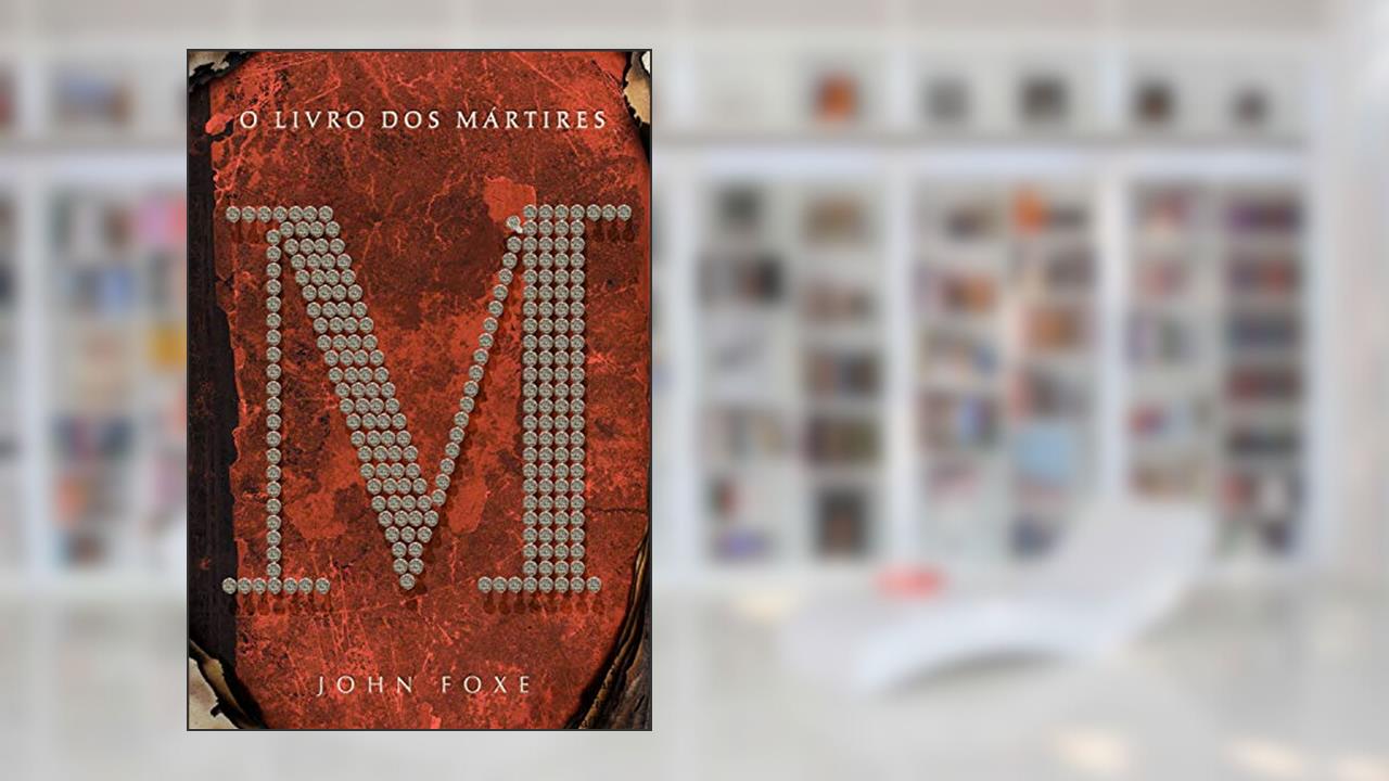 Capa de O livro dos mártires (Clássicos MC), do autor John Foxe