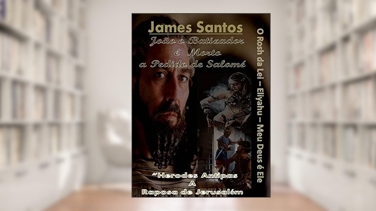 Capa de João o Batizador o Rosh da Lei Eliyahu Meu Deus é Ele : 