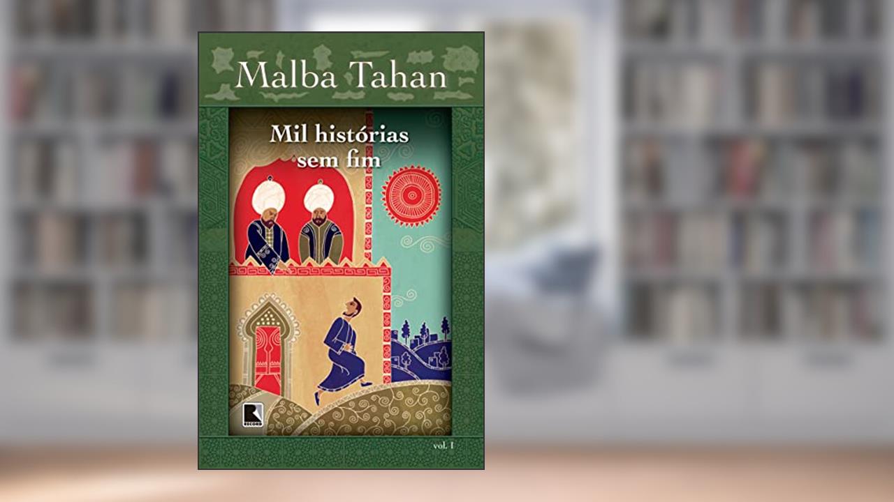Capa de Mil histórias sem fim - Vol. I (capa nova), do autor Malba Tahan