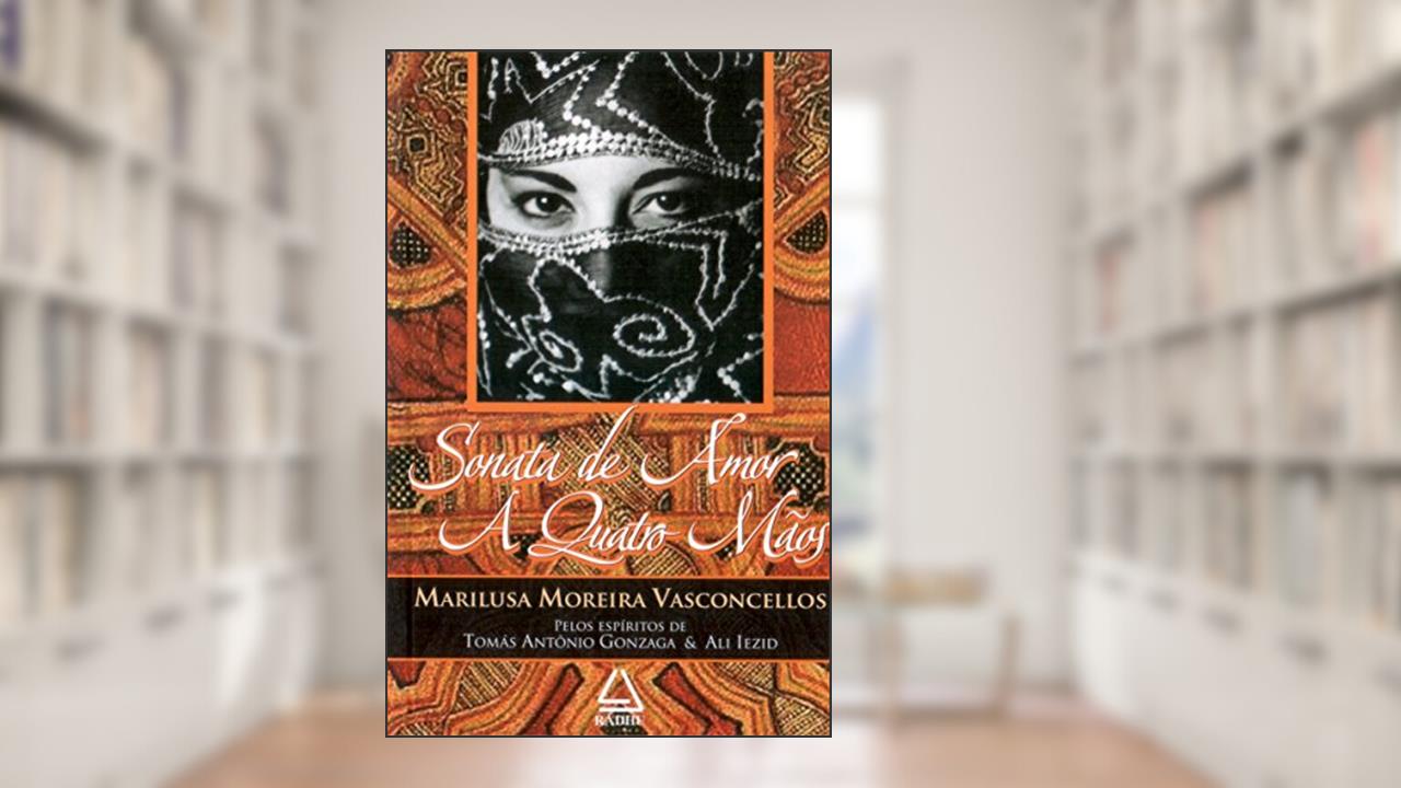 Sonata de Amor a 4 mãos (coleção Tomás Antonio Gonzaga), do autor Marilusa Moreira Vasconcellos