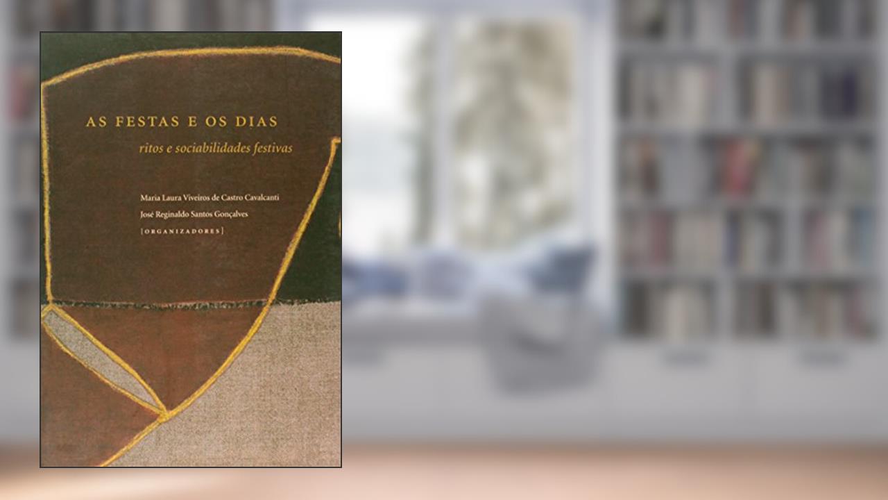 Capa de As Festas e os Dias, do autor MARIA LAURA VIVEIRO CAVALCANTI