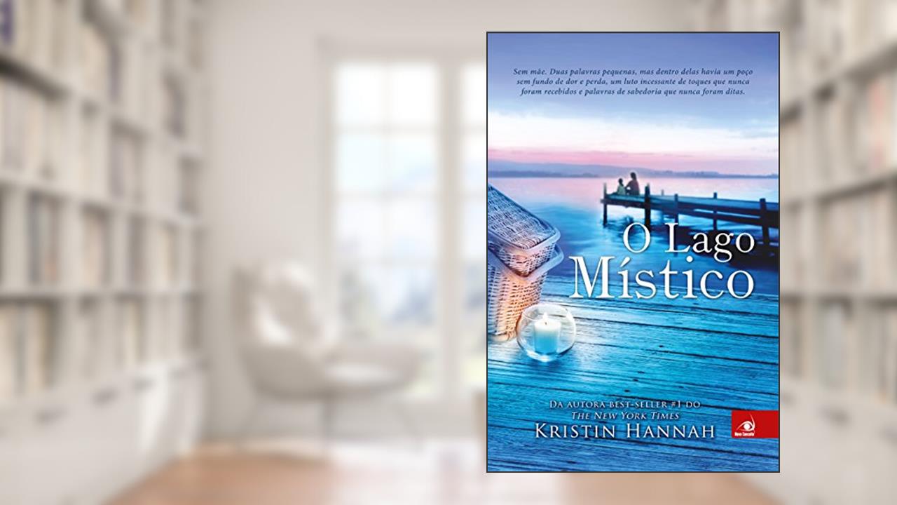 Capa de O lago místico, do autor Kristin Hannah