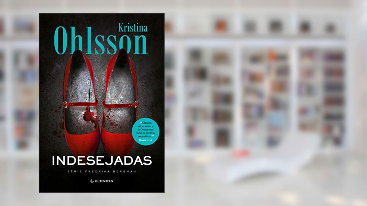 Capa de Indesejadas: Nova Edição, do autor Kristina Ohlsson