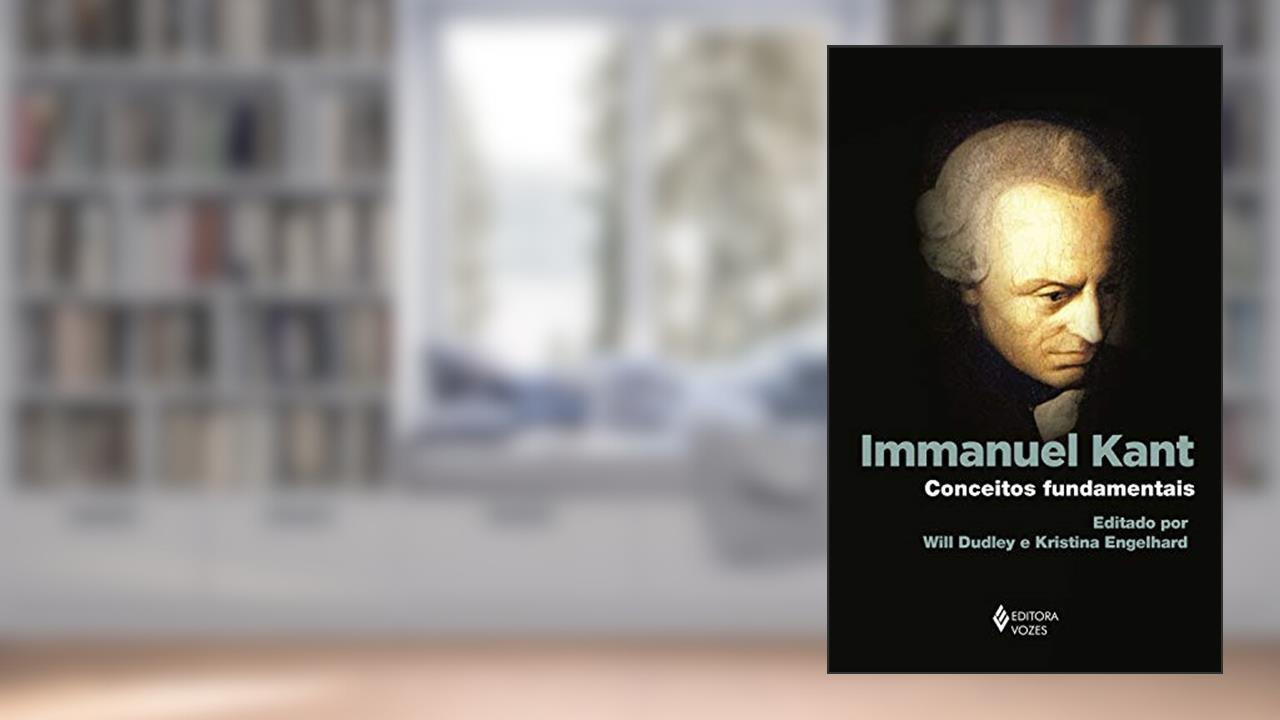 Capa de Immanuel Kant: Conceitos fundamentais, do autor Will Dudley; Kristina Engelhard
