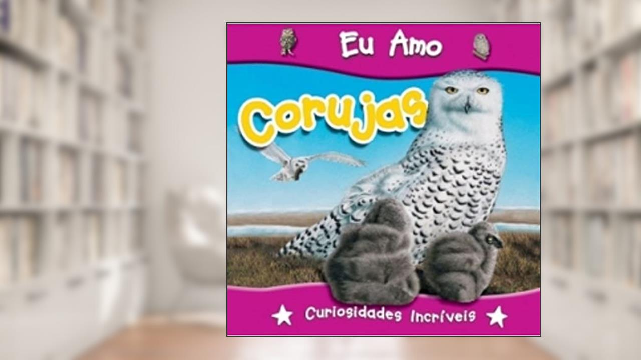 Capa de EU AMO CORUJAS - COL. EU AMO - 1, do autor CIRANDA CULTURAL