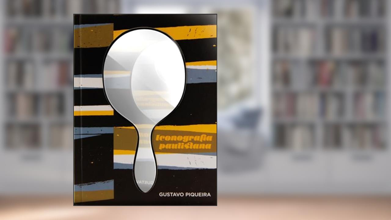 Capa de Iconografia paulistana, do autor Gustavo Piqueira