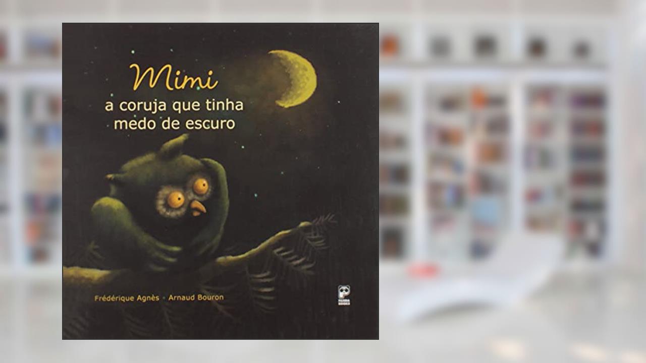 Capa de Mimi: A coruja que tinha medo de escuro, do autor Frédérique Agnès