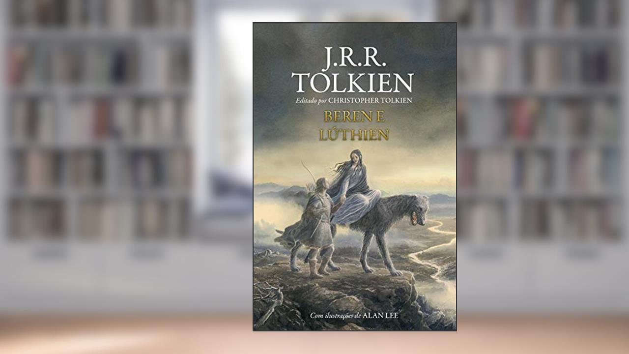 Capa de Beren e Lúthien, do autor J.R.R. Tolkien