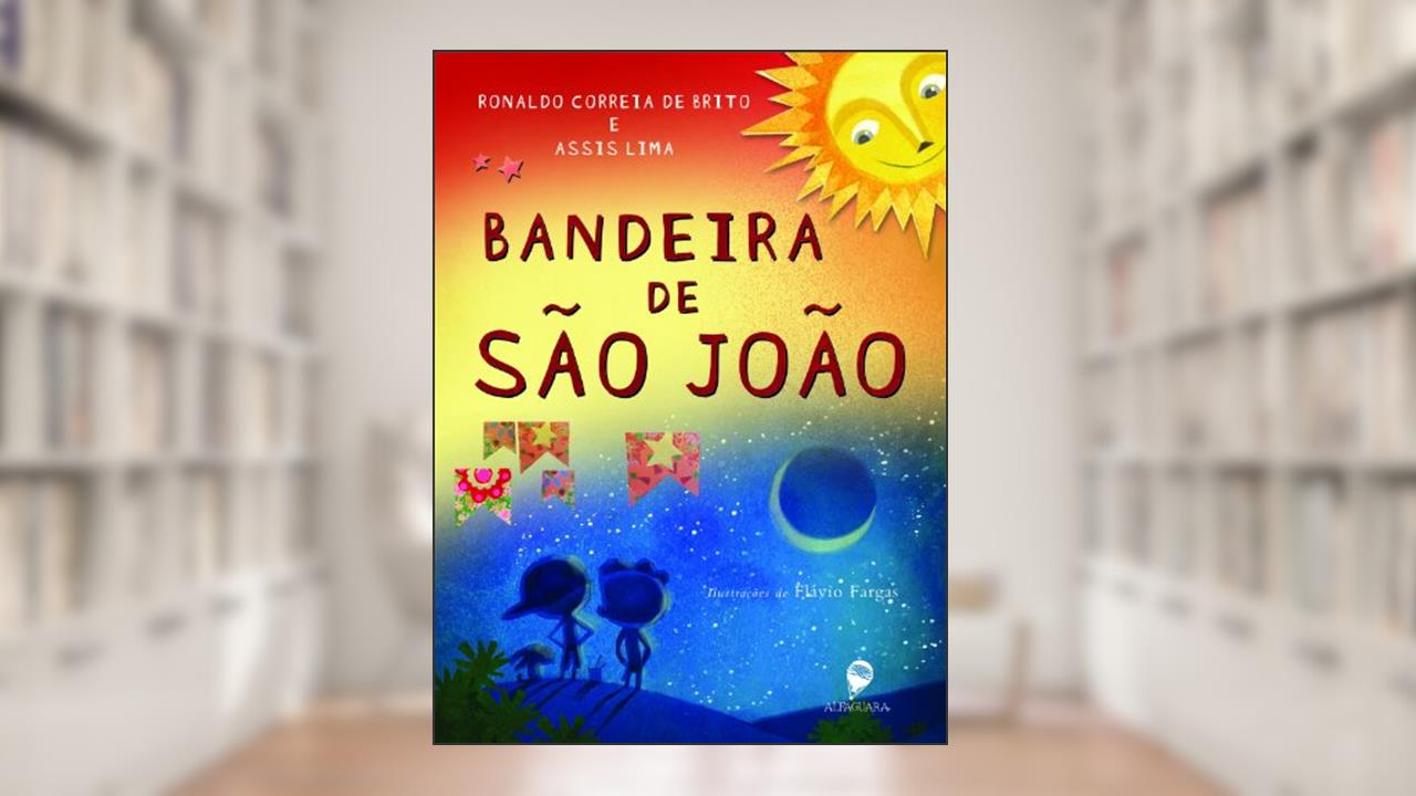 Capa de Bandeira de são João, do autor Assis Lima; Ronaldo Correia de Brito