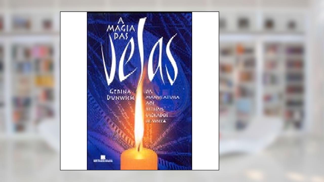 Capa de A Magia Das Velas, do autor Gerina Dunwich