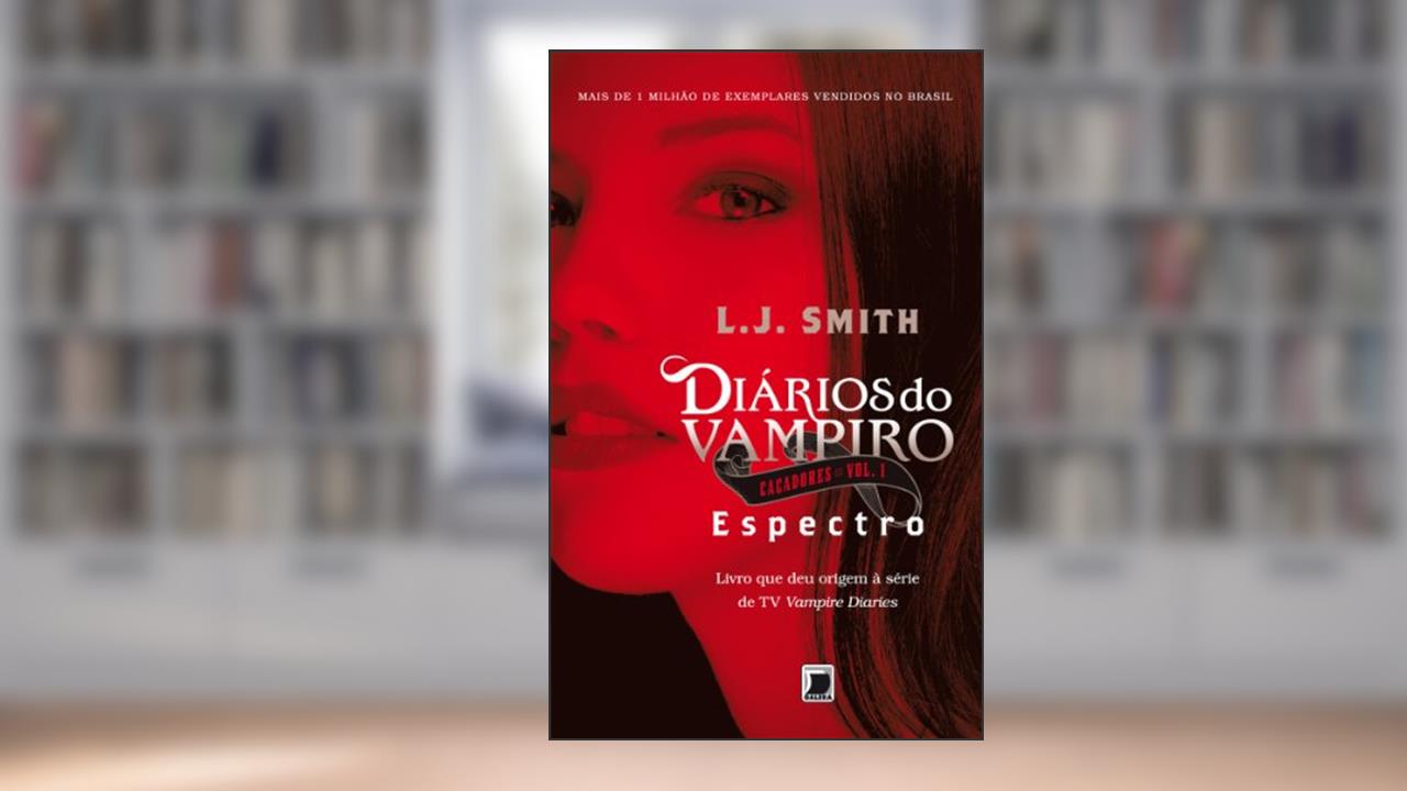 Capa de Espectro - Diários do vampiro: Caçadores - vol. 1, do autor L. J. Smith
